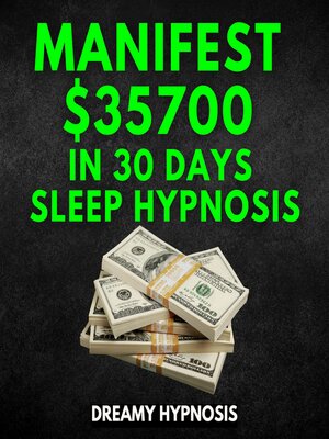 cover image of Manifest $35700 In 30 Days Sleep Hypnosis